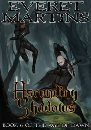 [The Age Of Dawn 06] • Ascending Shadows